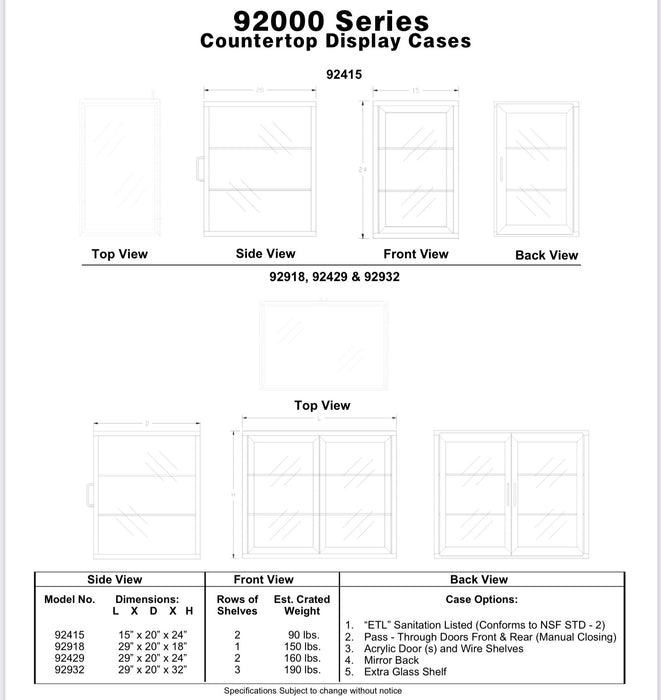 Spartan Countertop Display Case Model 92932 29 (L) x 20” (W) x 32” (H)